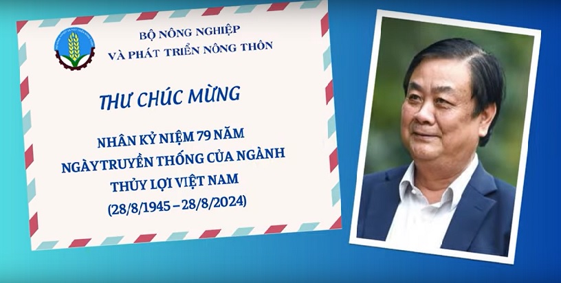 Thư chúc mừng - Kỷ niệm 79 năm ngày truyền thống ngành Thủy lợi Việt Nam (28/8/1945-28/8/2024)