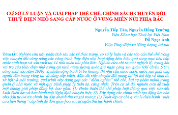Cơ sở lý luận và giải pháp thể chế, chính sách chuyển đổi thuỷ điện nhỏ sang cấp nước ở vùng miền núi phía Bắc