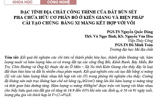 Đặc tính địa chất công trình của đất bùn sét pha chứa hữu cơ phân bố ở Kiên Giang và biện pháp cải tạo chúng bằng xi măng kết hợp với vôi