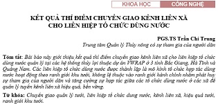 Kết quả thí điểm chuyển giao kênh liên xã cho liên hiệp tổ chức dùng nước