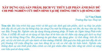 Xây dựng giá sản phẩm, dịch vụ thủy lợi phản ánh đầy đủ chi phí: nghiên cứu điển hình tại hệ thống thủy lợi sông Chu