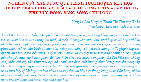 Nghiên cứu xây dựng quy trình tưới hợp lý kết hợp với bón phân cho cây dứa tại các vùng trồng tập trung khu vực đồng bằng sông Cửu Long