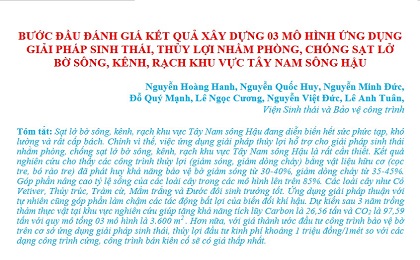 Bước đầu đánh giá kết quả xây dựng 03 mô hình ứng dụng giải pháp sinh thái, thủy lợi nhằm phòng, chống sạt lở bờ sông, kênh, rạch khu vực Tây Nam sông Hậu
