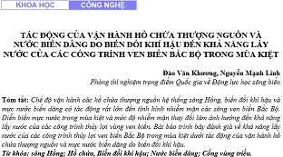 Tác động của vận hành hồ chứa thượng nguồn và nước biển dâng do biến đổi khí hậu đến khả năng lấy nước của các công trình ven biển Bắc Bộ trong mùa kiệt